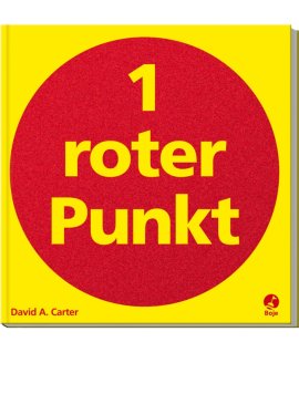 1 roter Punkt – Ein Pop-up-Buch – David A. Carter – Boje (VEMAG) – Bücher (Bildband) Sachbücher Kinder & Jugend, Bildband – Charts & Bestenlisten