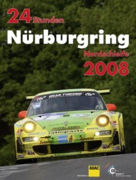 24 Stunden Nürburgring Nordschleife 2008 – Automobil – Gruppe C – Bücher (Bildband) Sachbücher Auto & Motor, Bildband – Charts & Bestenlisten