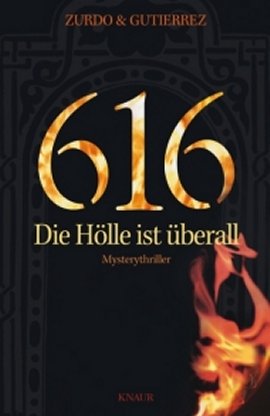 616 – Die Hölle ist überall – David Zurdo, Ángel Gutiérrez – Christentum, Exorzismus – Droemer/Knaur – Bücher & Literatur Romane & Literatur Mysterythriller – Charts & Bestenlisten