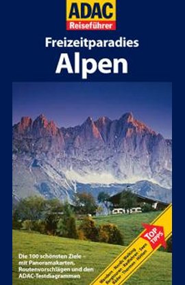 ADAC Reiseführer – Freizeitparadies Alpen – ADAC – Alpen – Travel House Media – Bücher & Literatur Sachbücher Urlaub & Reise – Charts & Bestenlisten