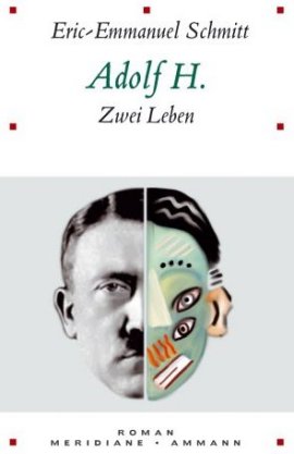 Adolf H. – Zwei Leben