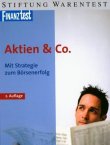 Aktien & Co. - Mit Strategie zum Börsenerfolg - Stiftung Warentest, FinanzTest, Thomas Luther - Börsenratgeber - Stiftung Warentest