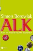 Alk - Fast ein medizinisches Sachbuch - Simon Borowiak