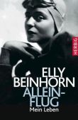 Alleinflug - Mein Leben - Elly Beinhorn - Herbig