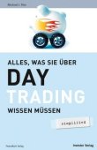 Alles, was Sie über Day-Trading wissen müssen - simplified - Michael Plos - FinanzBuch Verlag / Investor Verlag