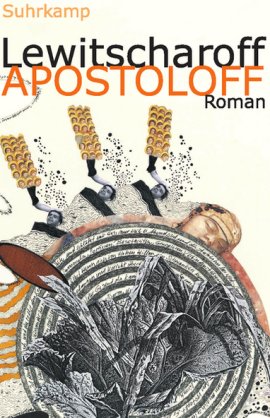 Apostoloff – Sibylle Lewitscharoff – Suhrkamp Verlag – Bücher & Literatur Romane & Literatur Roman – Charts & Bestenlisten