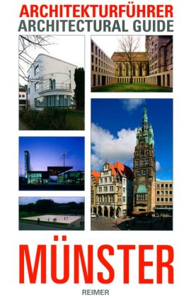 Architekturführer Münster / Architectural Guide Münster – Sylvaine Hänsel, Stefan Rethfeld – Reimer Verlag (Reimer-Mann) – Bücher & Literatur Sachbücher Architektur & Design – Charts & Bestenlisten