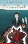 Artemis Fowl - Die verlorene Kolonie - Eoin Colfer - List Verlag (Ullstein)