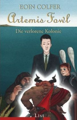 Artemis Fowl – Die verlorene Kolonie – Eoin Colfer – List Verlag (Ullstein) – Bücher & Literatur Romane & Literatur Fantasy & SciFi – Charts & Bestenlisten