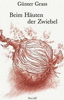 Beim Häuten der Zwiebel – Günter Grass – Nationalsozialismus, Literaturnobelpreis – Steidl Verlag – Bücher & Literatur Romane & Literatur Biografischer Roman – Charts & Bestenlisten