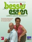 Besser Essen - Leben leicht gemacht - Nicola Sautter, Dr. Stefan Frädrich