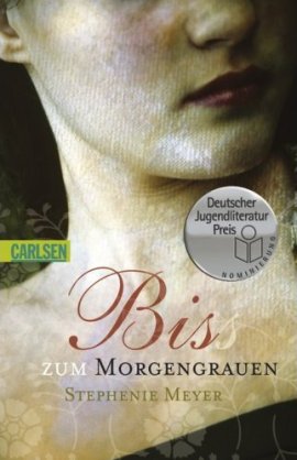 Bis(s) zum Morgengrauen – Teil 1 der Twilight-Saga – Stephenie Meyer – Carlsen Verlag – Bücher & Literatur Romane & Literatur Fantasy-Liebesroman – Charts & Bestenlisten