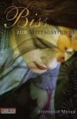 Bis(s) zur Mittagsstunde - Teil 2 der Twilight-Saga - Stephenie Meyer - Carlsen Verlag