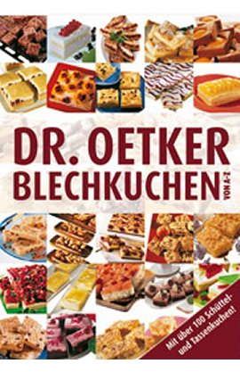 Blechkuchen von A-Z – Mit über 100 Schüttel- und Tassenkuchen – Dr. Oetker – Dr. Oetker – Bücher & Literatur Sachbücher Kochbuch – Charts & Bestenlisten