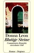 Blutige Steine – Commissario Brunettis vierzehnter Fall – Donna Leon – Brunetti – Diogenes Verlag