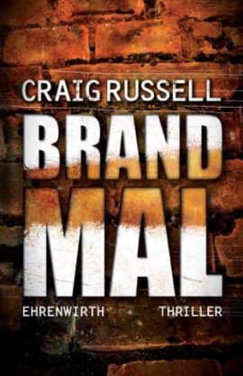 Brandmal – Craig Russell – Ehrenwirth (Lübbe) – Bücher & Literatur Romane & Literatur Thriller – Charts & Bestenlisten