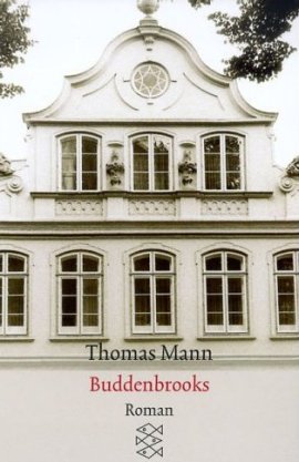 Buddenbrooks – Verfall einer Familie – Thomas Mann – Literaturnobelpreis – Fischer – Bücher & Literatur Romane & Literatur Roman – Charts & Bestenlisten