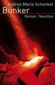 Bunker – Andrea Maria Schenkel – Edition Nautilus