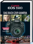 Canon EOS 550D - Das Buch zur Kamera