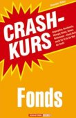 Crashkurs Fonds - Alexander Natter - Börsenratgeber - Börsenmedien
