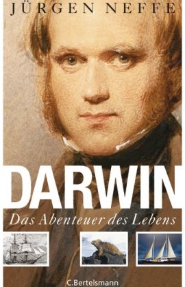 Darwin – Das Abenteuer des Lebens – Jürgen Neffe – Evolution, Charles Darwin – C. Bertelsmann (Random House) – Bücher & Literatur Sachbücher Biografie, Forschung & Wissen – Charts & Bestenlisten