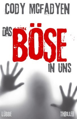 Das Böse in uns – Cody McFadyen – Lübbe Verlag – Bücher & Literatur Romane & Literatur Krimis & Thriller – Charts & Bestenlisten