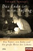 Das Ende ist mein Anfang - Ein Vater, ein Sohn und die große Reise des Lebens - Tiziano Terzani - Focus Sachbücher - Bestseller-Liste Hardcover