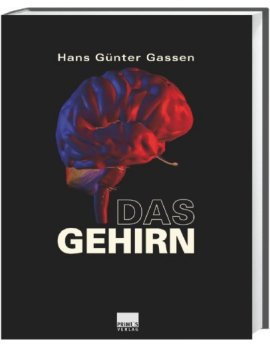 Das Gehirn – Hans G. Gassen – Primus Verlag – Bücher (Bildband) Romane & Literatur Bildband, Forschung & Wissen – Charts & Bestenlisten