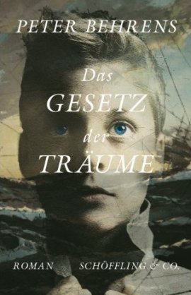 Das Gesetz der Träume – Peter Behrens – Schöffling – Bücher & Literatur Romane & Literatur Roman – Charts & Bestenlisten