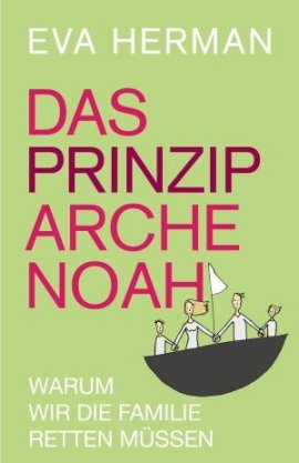 Das Prinzip Arche Noah – Warum wir die Familie retten müssen – deutsches Filmplakat – Film-Poster Kino-Plakat deutsch