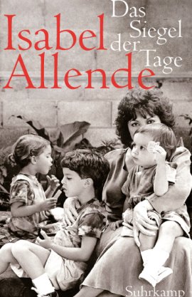 Das Siegel der Tage – Isabel Allende – Suhrkamp Verlag – Bücher & Literatur Romane & Literatur Familienroman – Charts & Bestenlisten