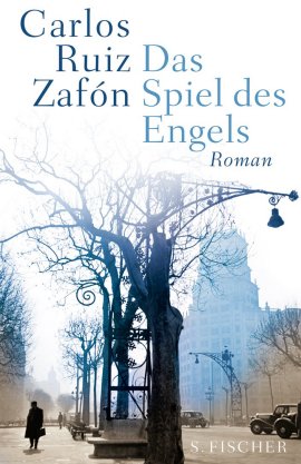 Das Spiel des Engels – Carlos Ruiz Zafón – S. Fischer (Fischerverlage) – Bücher & Literatur Romane & Literatur Krimis & Thriller, Fantasy & SciFi – Charts & Bestenlisten