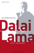 Das Vermächtnis des Dalai Lama - Ein Gott zum Anfassen - Erich Follath - Dalai Lama, Friedensnobelpreis