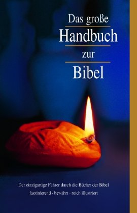 Das große Handbuch zur Bibel – Pat Alexander, David Alexander – Christentum – kbw – Bücher & Literatur Sachbücher Glaube & Religion – Charts & Bestenlisten