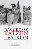 Das große Katzenlexikon - Detlef Bluhm - Katzen