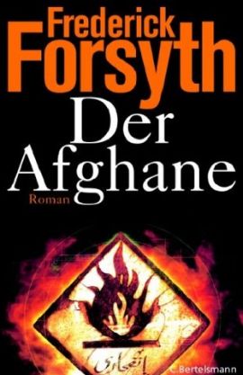 Der Afghane – Frederick Forsyth – C. Bertelsmann (Random House) – Bücher & Literatur Romane & Literatur Politthriller – Charts & Bestenlisten