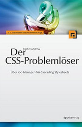 Der CSS-Problemlöser – Über 100 Lösungen für Cascading Stylesheets – Rachel Andrew – dpunkt – Bücher & Literatur Sachbücher Computer & Internet – Charts & Bestenlisten