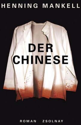 Der Chinese – Henning Mankell – China – Zsolnay Verlag – Bücher & Literatur Romane & Literatur Krimis & Thriller – Charts & Bestenlisten