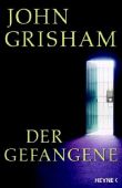 Der Gefangene – John Grisham – Heyne Verlag (Random House)