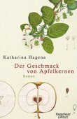 Der Geschmack von Apfelkernen - Katharina Hagena - Kiepenheuer & Witsch - Spiegel Belletristik & Literatur - Bestseller-Liste Hardcover