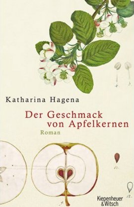 Der Geschmack von Apfelkernen – Katharina Hagena – Kiepenheuer & Witsch – Bücher & Literatur Romane & Literatur Roman – Charts & Bestenlisten