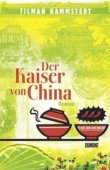 Der Kaiser von China - Tilman Rammstedt - DuMont Literatur & Kunst - Spiegel Belletristik & Literatur - Bestseller-Liste Hardcover