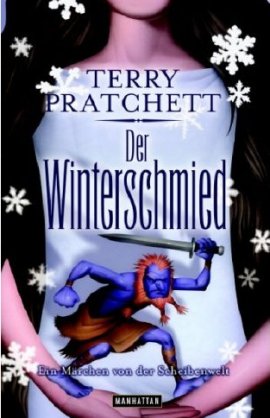 Der Winterschmied – Ein Märchen von der Scheibenwelt – Terry Pratchett – Märchen – Bücher & Literatur Romane & Literatur Fantasyroman – Charts, Bestenlisten, Top 10, Hitlisten, Chartlisten, Bestseller-Rankings