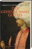 Der geheime Name Gottes - Die Reisen des Ibn Battuta - Christian Robert Lange - Islam - Zabern