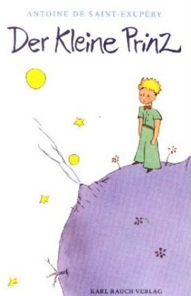 Der kleine Prinz – Antoine de Saint-Exupéry – Bücher & Literatur Romane & Literatur Fantasyroman – Charts, Bestenlisten, Top 10, Hitlisten, Chartlisten, Bestseller-Rankings