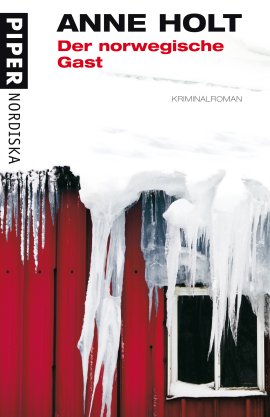 Der norwegische Gast &ndash; Anne Holt &ndash; Piper Verlag &ndash; B&uuml;cher & Literatur Romane & Literatur Krimis & Thriller &ndash; Charts & Bestenlisten