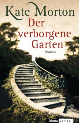 Der verborgene Garten – Kate Morton – Diana Verlag (Random House) – Bücher & Literatur Romane & Literatur Familienroman – Charts & Bestenlisten