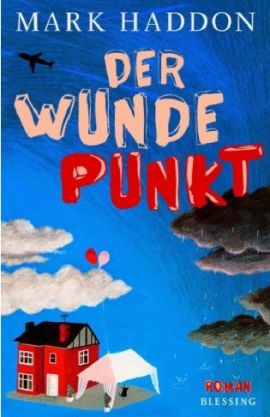 Der wunde Punkt – Mark Haddon – Schwul-lesbisch – Bücher & Literatur Romane & Literatur Roman – Charts, Bestenlisten, Top 10, Hitlisten, Chartlisten, Bestseller-Rankings