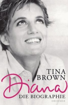 Diana – Die Biographie – Tina Brown – Royalty, Starbiografie – Droemer/Knaur – Bücher & Literatur Sachbücher Biografie – Charts & Bestenlisten