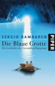 Die Blaue Grotte - Die Geschichte einer besonderen Begegnung - Sergio Bambaren